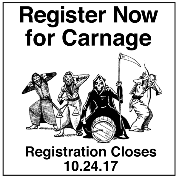 Text: "Register Now for Carnage. Registration closes 10.24.17."
